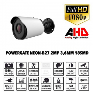 POWERGATE NEON-B27 2Mpix, 18adet Led, 30Mt Gece Görüşü, 3,6mm Lens, Metal Bullet Kamera
