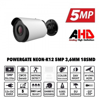 POWERGATE NEON-K12 5Mpix, 18adet Led, 30Mt Gece Görüşü, 3,6mm Lens, Metal Bullet Kamera